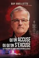 Qu'on accuse ou qu'on s'excuse : Les dessous de mon arrestation illégale