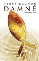 Damné Tome 4 : Le baptème de Judas