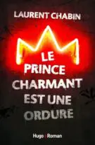 Le Prince Charmant est une Ordure