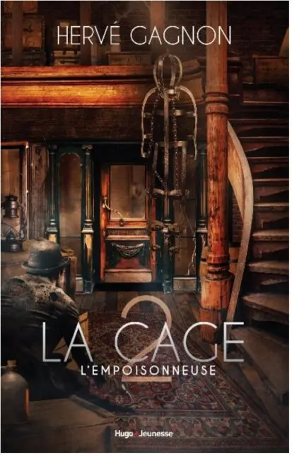 La cage : l’empoisonneuse – Tome 2