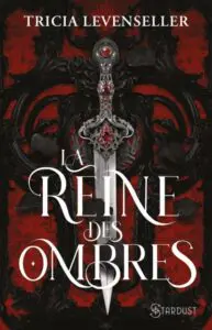 La reine des ombres de Tricia Levenseller