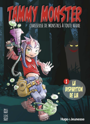 http://Tammy%20Monster%20-%20Chasseuse%20de%20monstres%20à%20toute%20heure%20T.1%20-%20La%20disparition%20de%20Lia