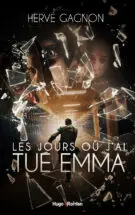 Les jours où j’ai tué Emma