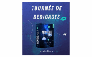 Tournée des dédicaces Midnight Kiss d'Acacia Black