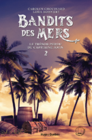 Bandits des mers : 2. Le trésor perdu du capitaine John