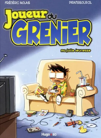 Joueur du grenier – tome 1 Ma folle jeunesse