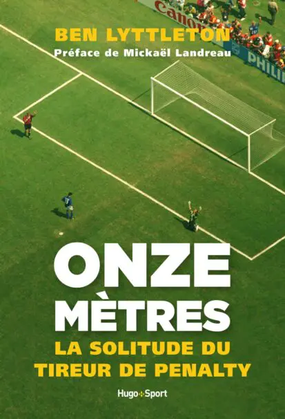 Onze mètres, la solitude du tireur de penalty