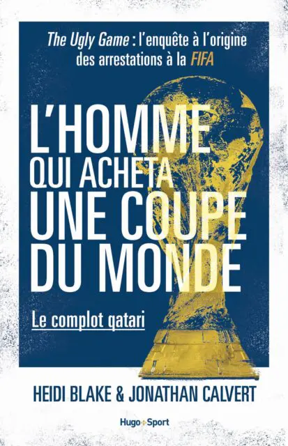 L’homme qui acheta une coupe du monde – Le complot qatari