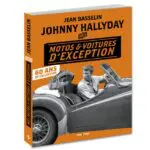 http://Johnny%20Hallyday%20Mes%20motos%20et%20voitures%20d’exception-%2060%20ans%20de%20collection