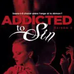 http://Addicted%20to%20sin%20Saison%202