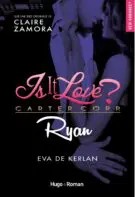 Is it love ? Carter Corp. Ryan