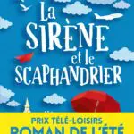 http://La%20sirène%20et%20le%20scaphandrier%20–%20Prix%20Télé-Loisirs%20du%20roman%20de%20l’été,%20présidé%20par%20Virginie%20Grimaldi