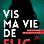 http://Vis%20ma%20vie%20de%20flic