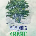 http://Mémoires%20d’un%20arbre%20–%20Eco-fable