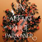 http://Un%20automne%20pour%20te%20pardonner