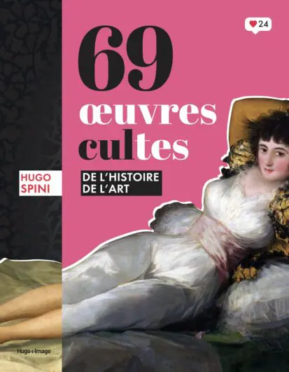 69 oeuvres cultes de l’histoire de l’art