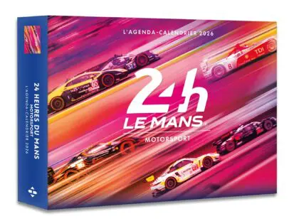 Agenda – Calendrier 24h du Mans 2026