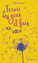Ferme les yeux et fais un voeu