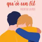http://La%20vie%20ne%20tient%20qu’à%20un%20fil