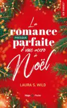 La romance presque parfaite d'une accro à Noël - poche