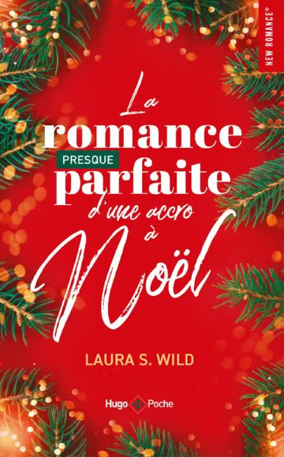 La romance presque parfaite d’une accro à Noël – poche