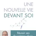 http://Une%20nouvelle%20vie%20devant%20soi%20–%20Réussir%20son%20deuxième%20choix
