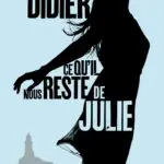 http://Ce%20qu’il%20nous%20reste%20de%20Julie