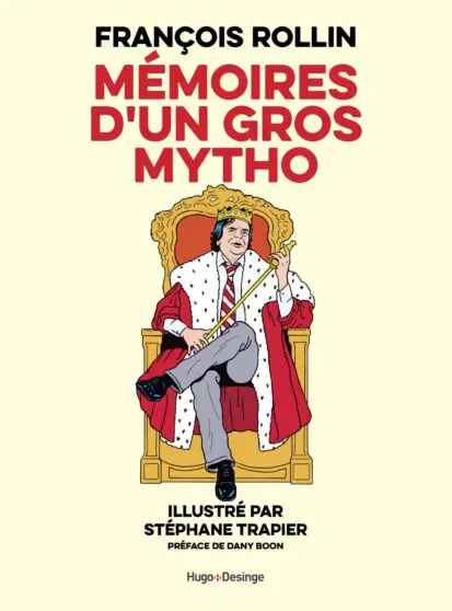 Mémoires d’un gros mytho