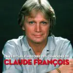 http://La%20véritable%20histoire%20des%20chansons%20de%20Claude%20François