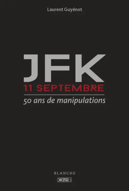 JFK 11-Septembre – 50 ans de manipulations