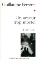 Un amour trop mortel
