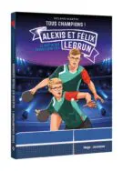 Tous champions ! Félix et Alexis Lebrun