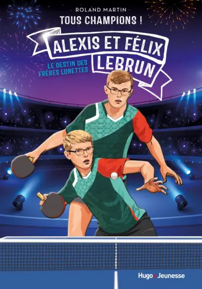 Tous champions ! Félix et Alexis Lebrun