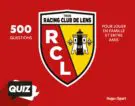 Quiz Officiel du RC Lens - 500 Questions