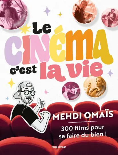 Le cinéma, c’est la vie