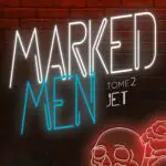 http://Marked%20Men%20–%20Tome%202%20–%20nouvelle%20édition%20poche
