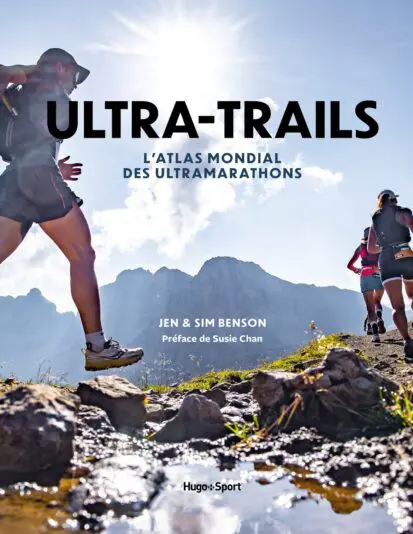 Ultra-Trails : L’Atlas mondial des Ultramarathons