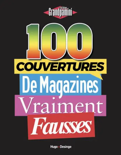 100 couvertures de magazines vraiment fausses