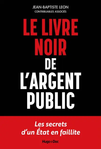 Le livre noir de l’argent public