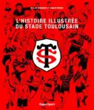 L'histoire illustrée du stade toulousain