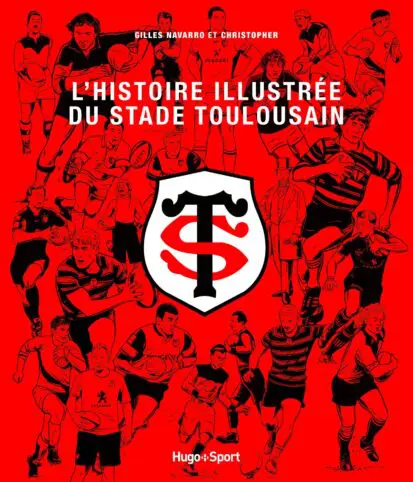 L’histoire illustrée du stade toulousain