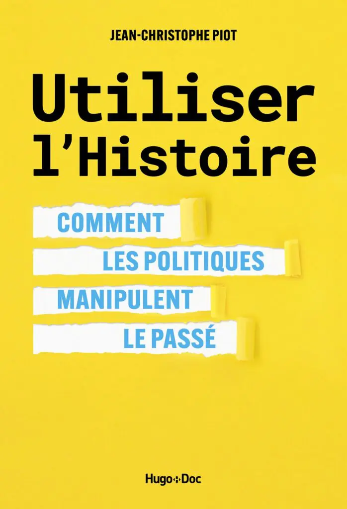 Utiliser l’Histoire