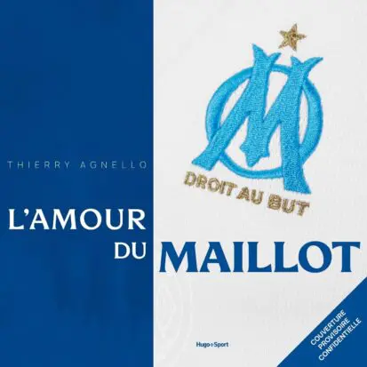 Olympique de Marseille – L’Amour du maillot