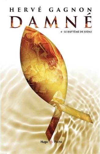 Damné Tome 4 : Le baptème de Judas
