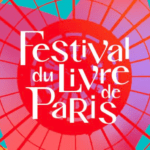 http://Rencontrez%20vos%20écrivain·es%20préféré·es%20au%20Festival%20du%20Livre%20de%20Paris%202025%20!