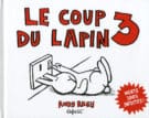 Le Coup du lapin T03 Morts 100 % inédites !