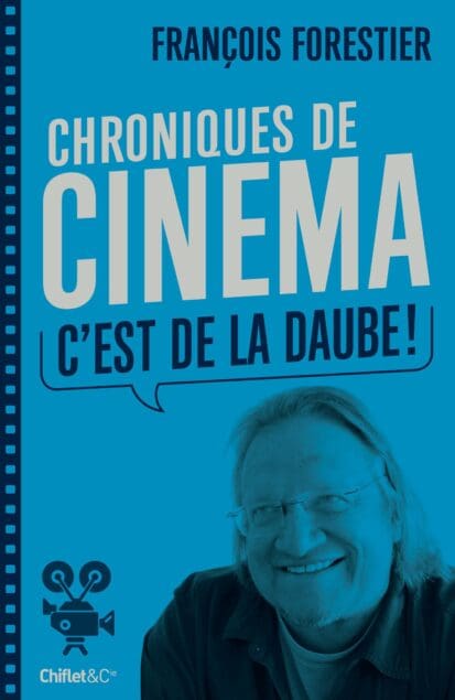 Chroniques de cinéma (C’est de la daube)