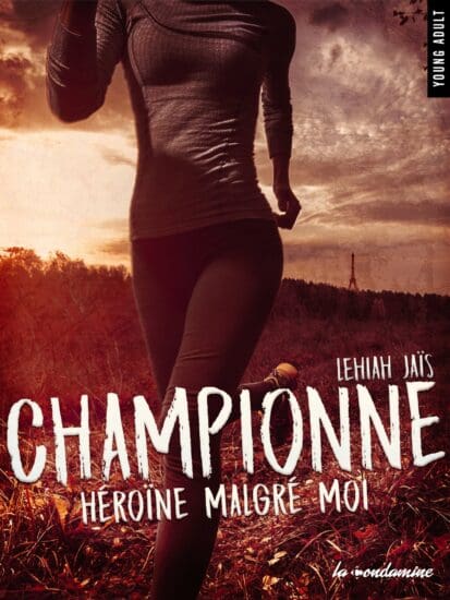 Championne Héroïne malgré moi