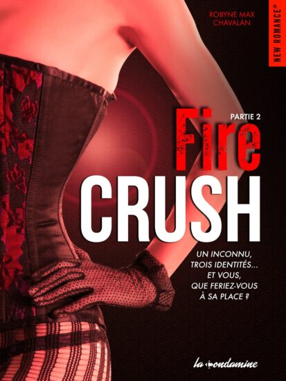 Fire Crush Partie 2