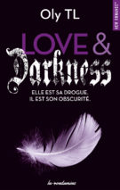 Love & Darkness - Elle est sa drogue. Il est son obscurité